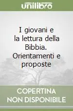 I giovani e la lettura della Bibbia. Orientamenti e proposte Occasione