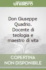Promozione Esclusiva Don Giuseppe Quadrio. Docente di teologia e maestro di vita
