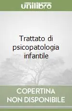 Saldi Trattato di psicopatologia infantile