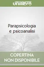 Di Tendenza Parapsicologia e psicoanalisi