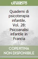 Miglior Prezzo Quaderni di psicoterapia infantile. Vol. 28 Psicoanalisi infantile in Francia