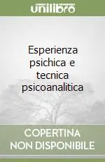 Di Tendenza Esperienza psichica e tecnica psicoanalitica