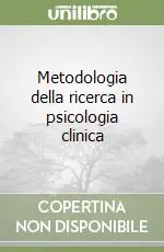 Economico Metodologia della ricerca in psicologia clinica