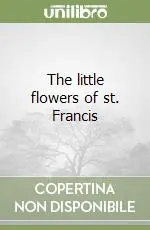 The little flowers of st. Francis Vendita Finale