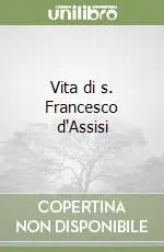 Vita di s. Francesco d‘Assisi Popolare