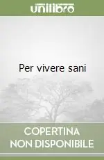 Per vivere sani Vendita Finale
