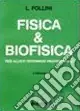 Fisica e biofisica. Per allievi infermieri professionali Compra Oggi Stesso