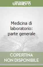 Medicina di laboratorio parte generale Prezzo Scontato