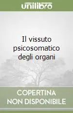 Promozione Il vissuto psicosomatico degli organi