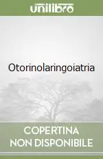 Otorinolaringoiatria Ultimissimo Modello