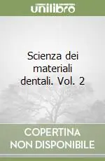 Solo Oggi Scienza dei materiali dentali. Vol. 2