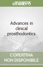 Advances in clinical prosthodontics Spedizione Espresso