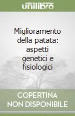Miglioramento della patata aspetti genetici e fisiologici Ultimissimo Modello