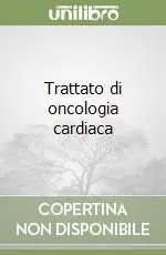 Trattato di oncologia cardiaca Offerta Del Giorno