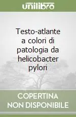 Bestseller Testo-atlante a colori di patologia da helicobacter pylori