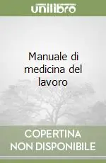 Manuale di medicina del lavoro Popolare