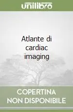 Più Venduto Atlante di cardiac imaging