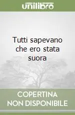 Occasione Imperdibile Tutti sapevano che ero stata suora