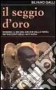 Il seggio d‘oro. Nyamian il dio del cielo e della terra nei racconti tradizionali degli anyi-bona (Costa d‘Avorio) Subito Disponibile