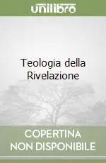 A Buon Prezzo Teologia della Rivelazione