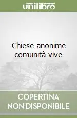 Prezzo Scontato Chiese anonime comunità vive