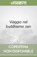 Viaggio nel buddhismo zen Prezzo Di Fabbrica