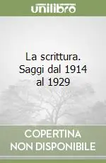 La scrittura. Saggi dal 1914 al 1929 Occasione