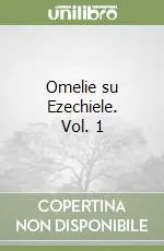 Omelie su Ezechiele. Vol. 1 Direttamente Dal Produttore