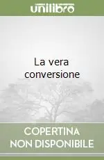 La vera conversione Saldi