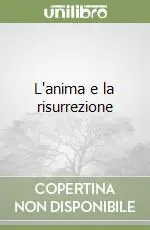 L‘anima e la risurrezione Direttamente Dal Produttore