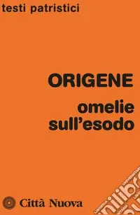 Ultimissimo Modello Omelie sull‘Esodo