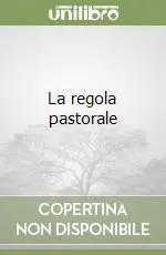 La regola pastorale Esclusivo