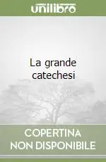 La grande catechesi Nuovo Arrivo
