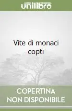 Vite di monaci copti Acquista Ora