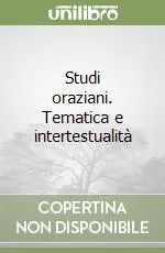Bestseller Studi oraziani. Tematica e intertestualità