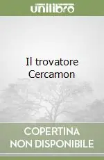 Il trovatore Cercamon Soddisfatti O Rimborsati