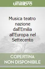 Professionale Musica teatro nazione dall‘Emilia all‘Europa nel Settecento