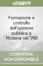 Bestseller Formazione e controllo dell‘opinione pubblica a Modena nel ‘700