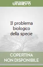 Compra Online Il problema biologico della specie