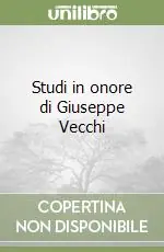 Studi in onore di Giuseppe Vecchi Offerta Speciale