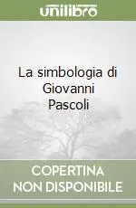 La simbologia di Giovanni Pascoli Novità