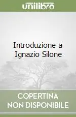 Introduzione a Ignazio Silone A Buon Prezzo