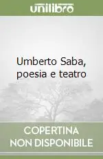 Umberto Saba, poesia e teatro Promo Stagionale