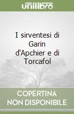 Ordina Subito I sirventesi di Garin d‘Apchier e di Torcafol