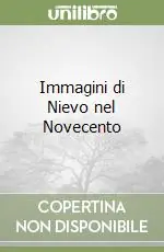 Immagini di Nievo nel Novecento Promozione