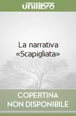 Solo Oggi La narrativa «Scapigliata»