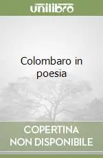Colombaro in poesia Super Prezzo