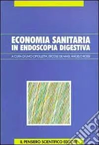 Bestseller L‘economia sanitaria in endoscopia digestiva