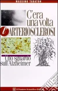 C‘era una volta l‘arteriosclerosi Ultimissimo Modello