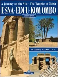 Compra Adesso Esna, Edfu, Kom Ombo. Ediz. inglese